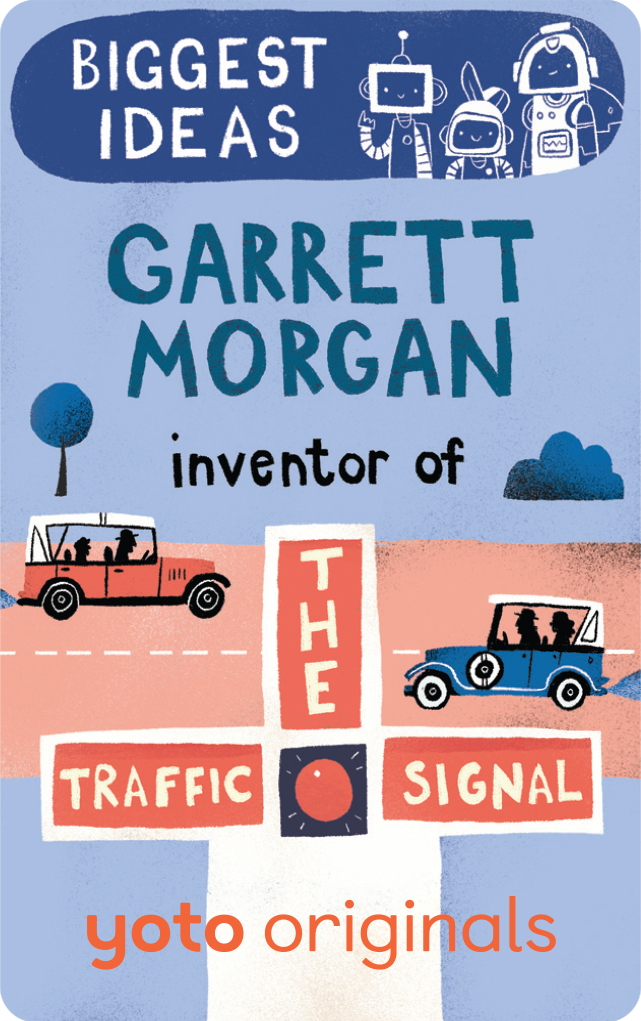 Biggest Ideas: Garrett Morgan Inventor of the Traffic Signal (Digital)