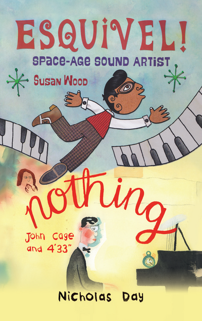 Esquivel! Space-Age Sound Artist / Nothing: John Cage and 4’33