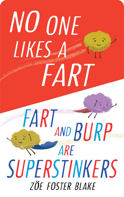 No One Likes a Fart & Fart and Burp are Superstinkers