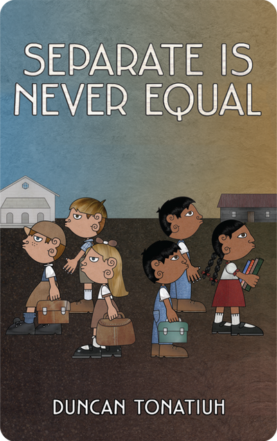 Separate Is Never Equal/ Separados No Somos Iguales (Digital)