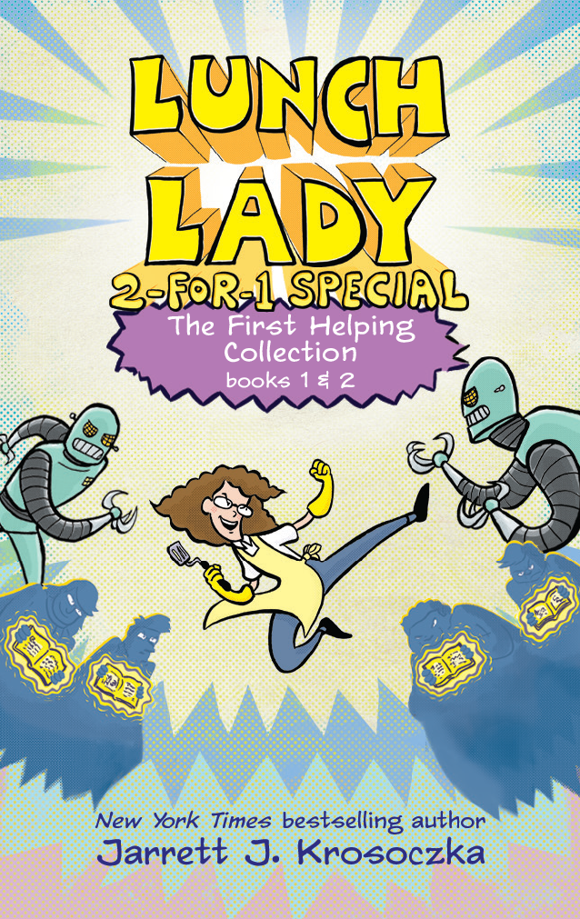 Lunch Lady: The First Helping Collection