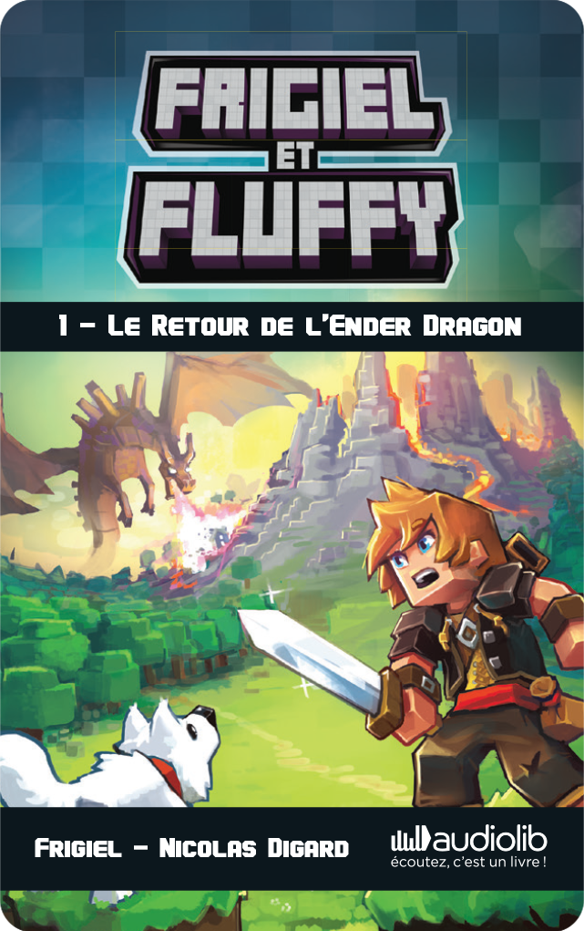 Frigiel et Fluffy 1 - Le Retour de l'Ender Dragon